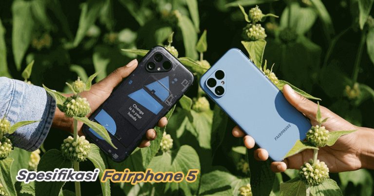 Spesifikasi Fairphone 5: Inovasi Smartphone Ramah Lingkungan