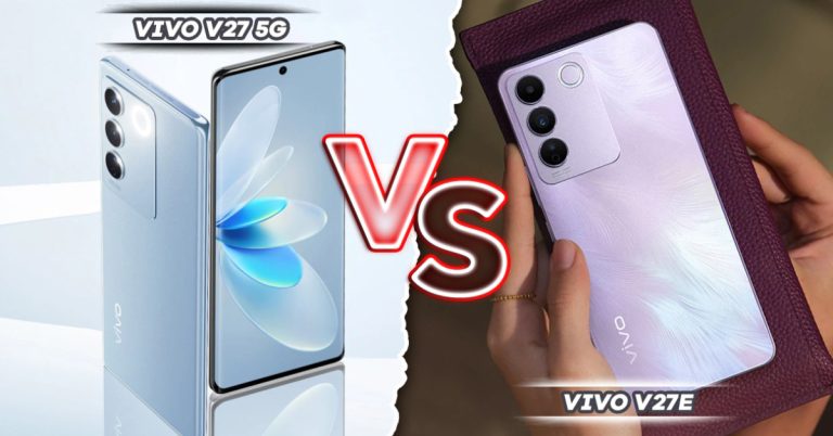 Perbandingan Spesifikasi Vivo V27 5G vs Vivo V27e: Mana yang Lebih Unggul?