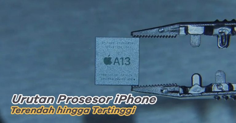 Urutan Prosesor iPhone dari Terendah hingga Tertinggi: Panduan Lengkap